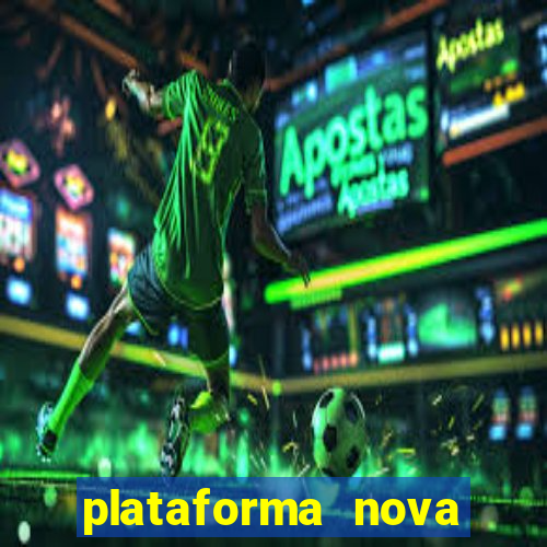 plataforma nova para jogar fortune tiger